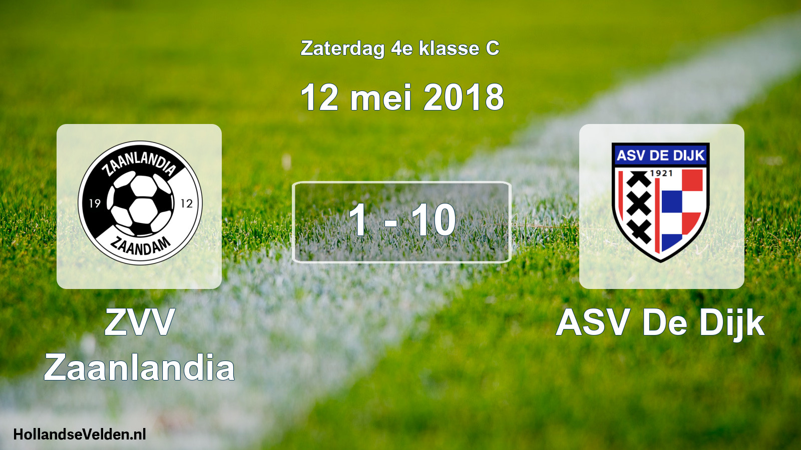 Total number of matches played: ZVV Zaanlandia - ASV De Dijk 1 - 10 (12 May 2018)