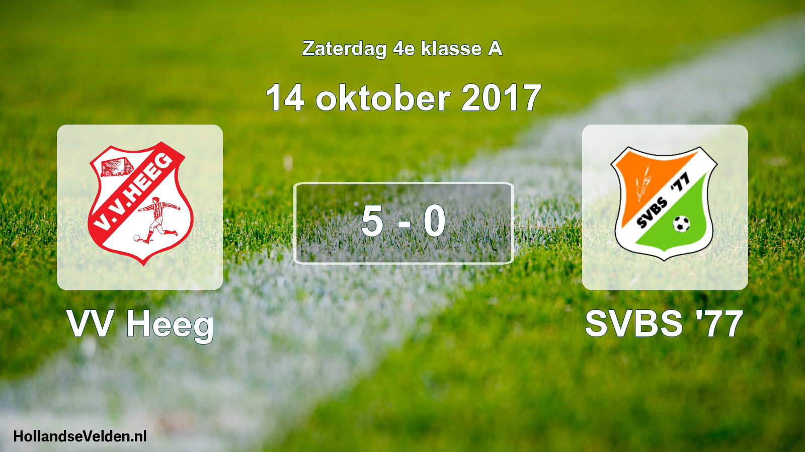 Total number of matches played: VV Heeg - SVBS '77 5 - 0 (14 October 2017)