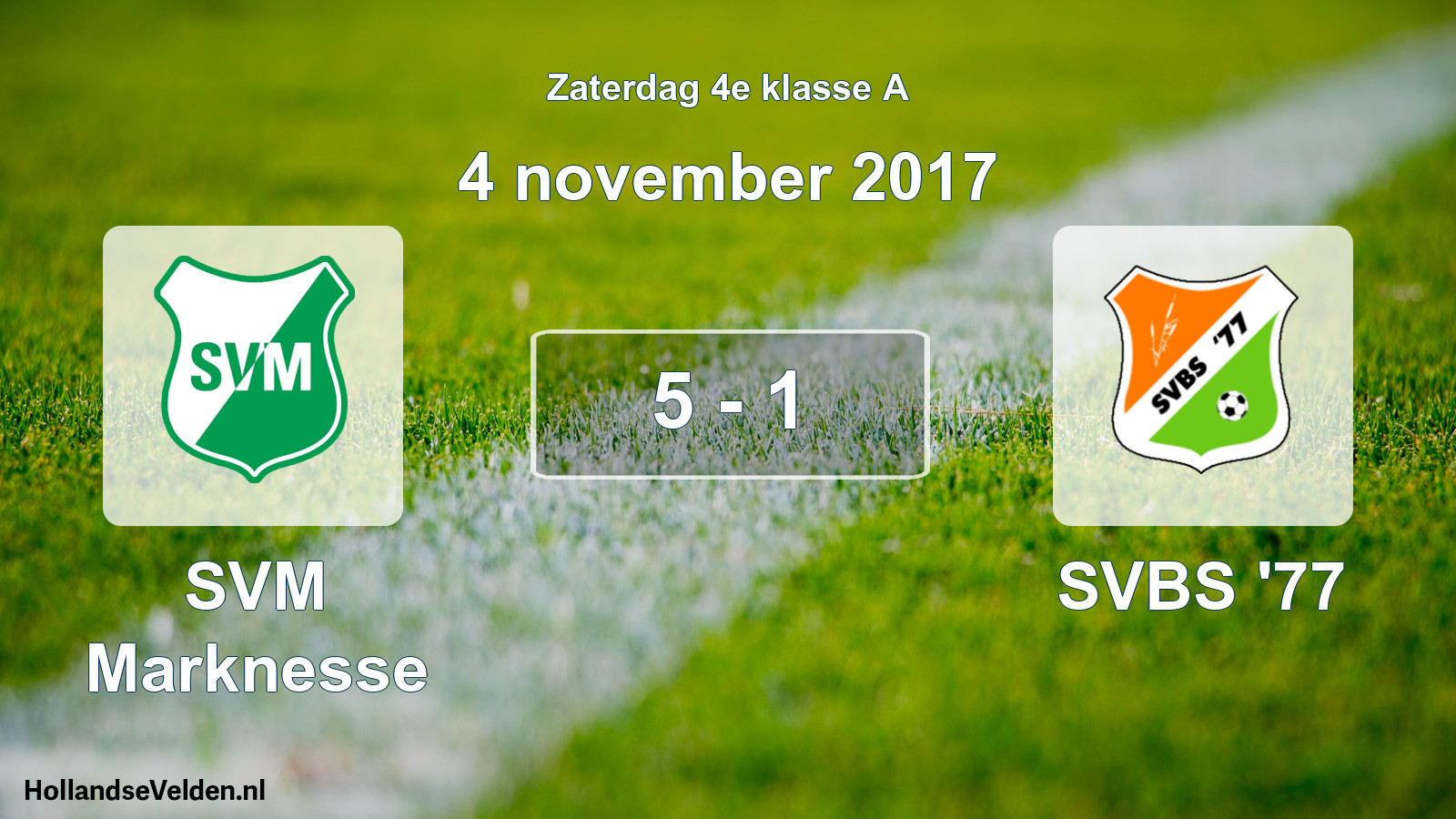 Total number of matches played: SVM Marknesse - SVBS '77 5 - 1 (4 November 2017)