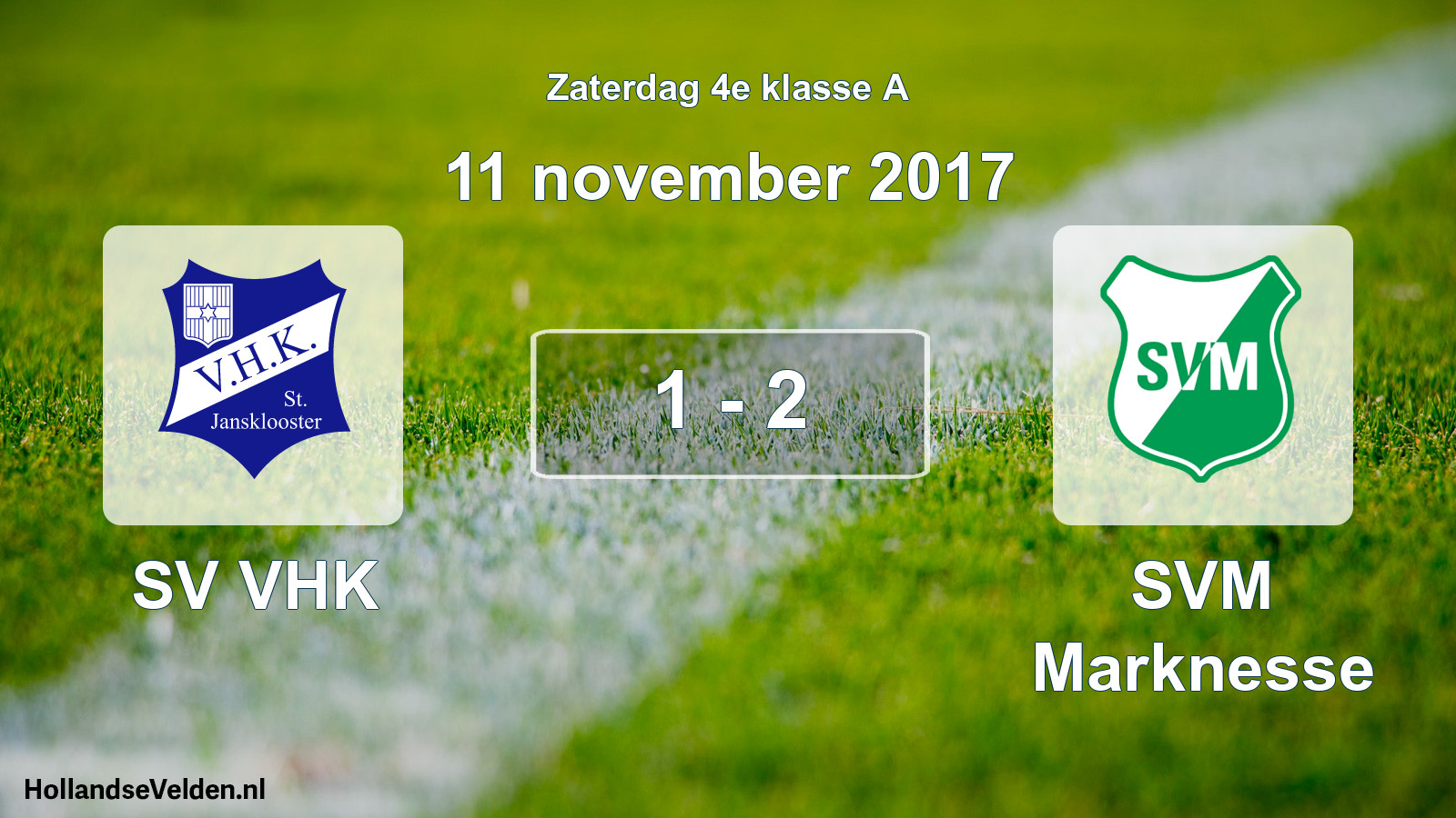 Total number of matches played: SV VHK - SVM Marknesse 1 - 2 (11 November 2017)