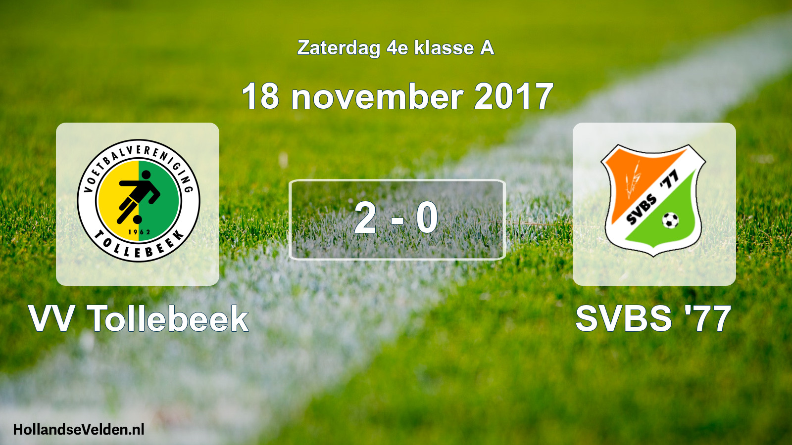Total number of matches played: VV Tollebeek - SVBS '77 2 - 0 (18 November 2017)
