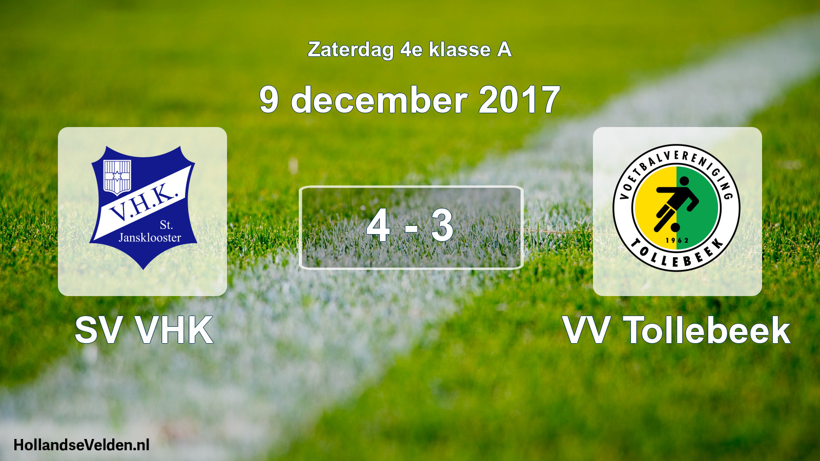 Total number of matches played: SV VHK - VV Tollebeek 4 - 3 (9 December 2017)