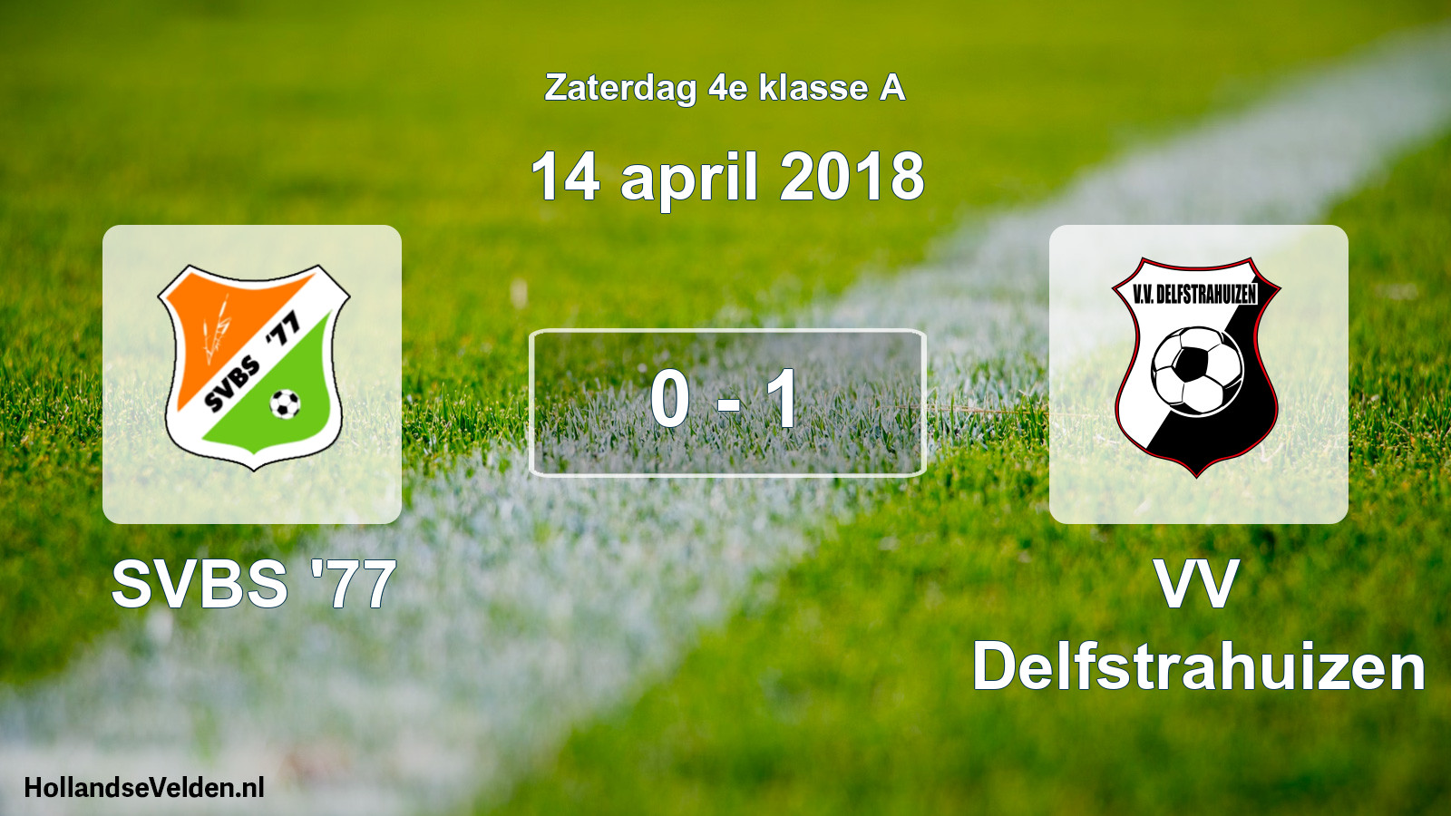 Total number of matches played: SVBS '77 - VV Delfstrahuizen 0 - 1 (14 April 2018)