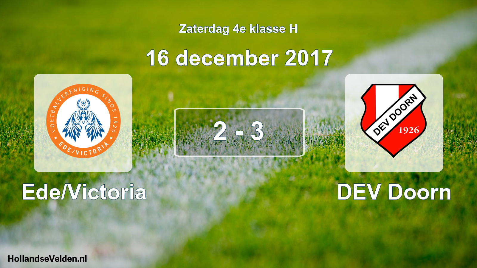 Total number of matches played: Ede/Victoria - DEV Doorn 2 - 3 (16 December 2017)