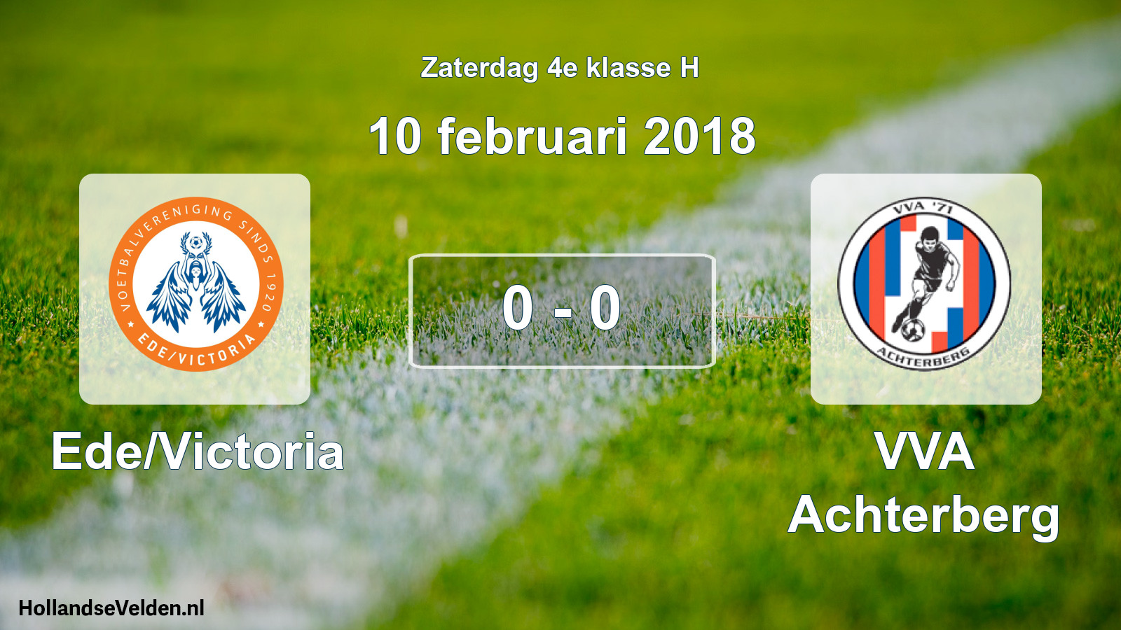 Total number of matches played: Ede/Victoria - VVA Achterberg 0 - 0 (10 February 2018)