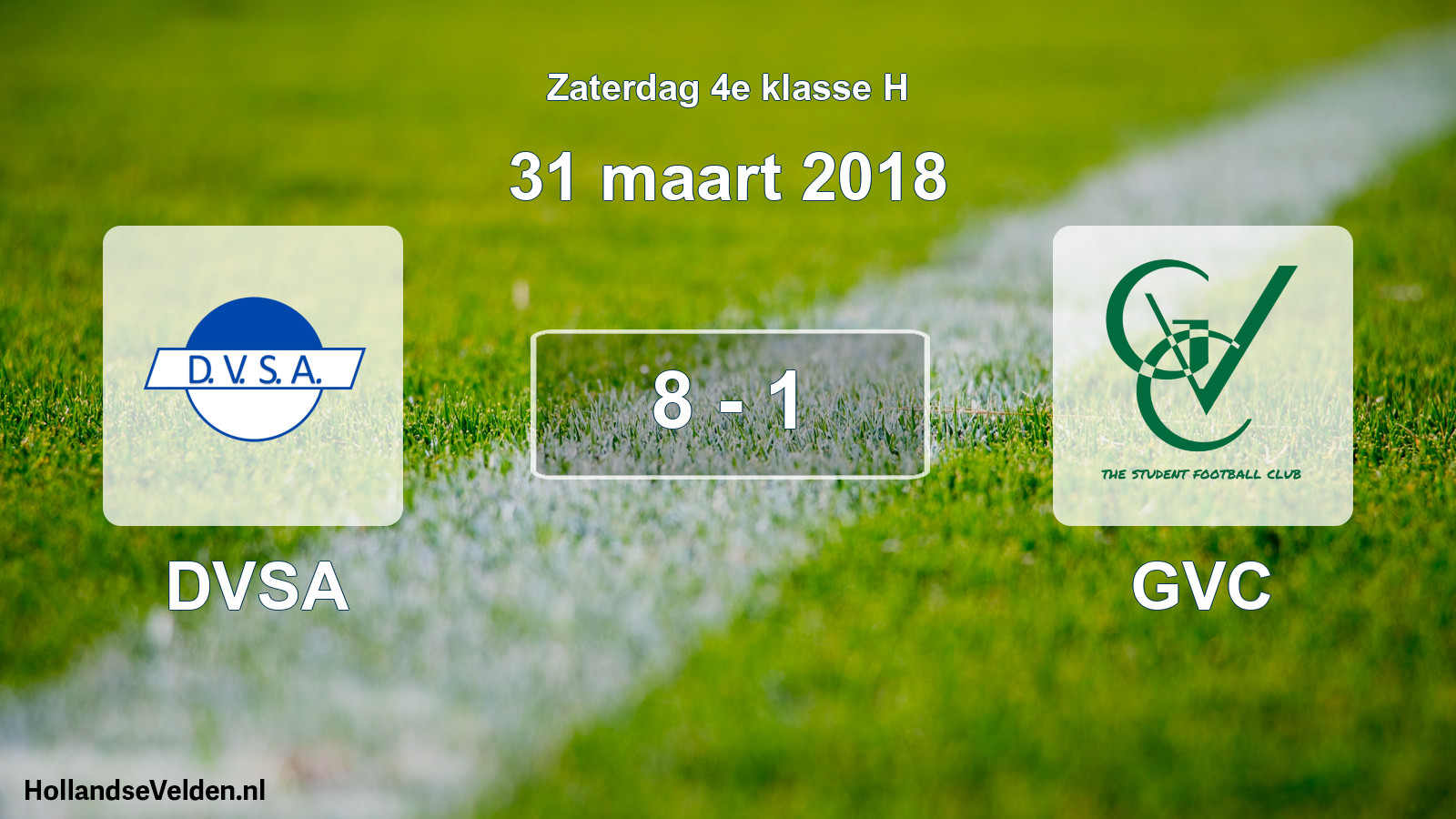 Total number of matches played: DVSA - GVC 8 - 1 (31 March 2018)