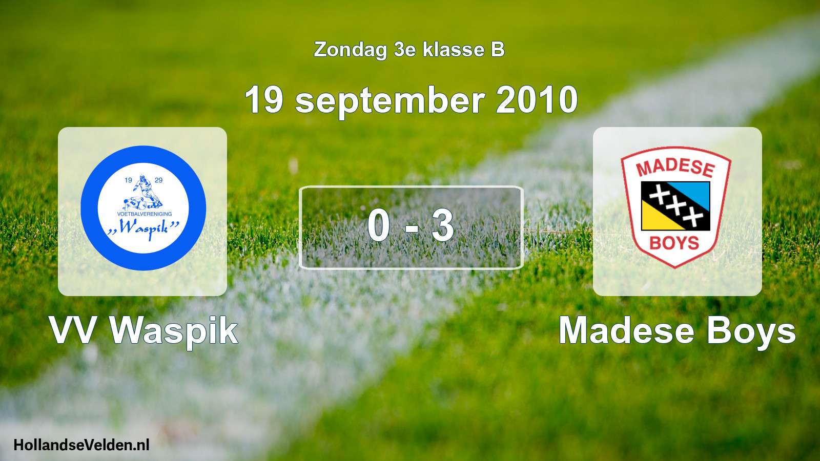 Total number of matches played: VV Waspik - Madese Boys 0 - 3 (19 September 2010)