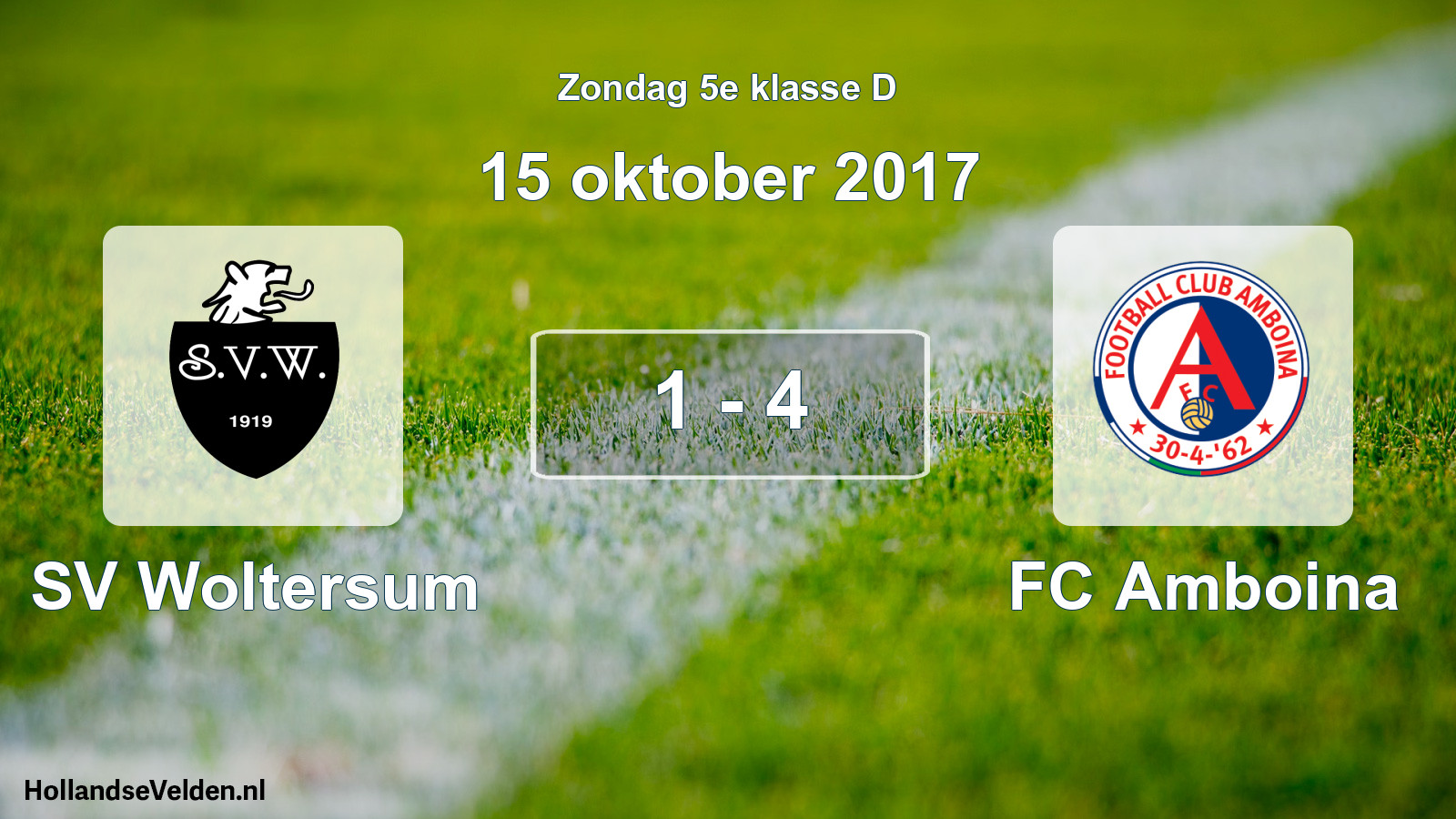 Total number of matches played: SV Woltersum - FC Amboina 1 - 4 (15 October 2017)