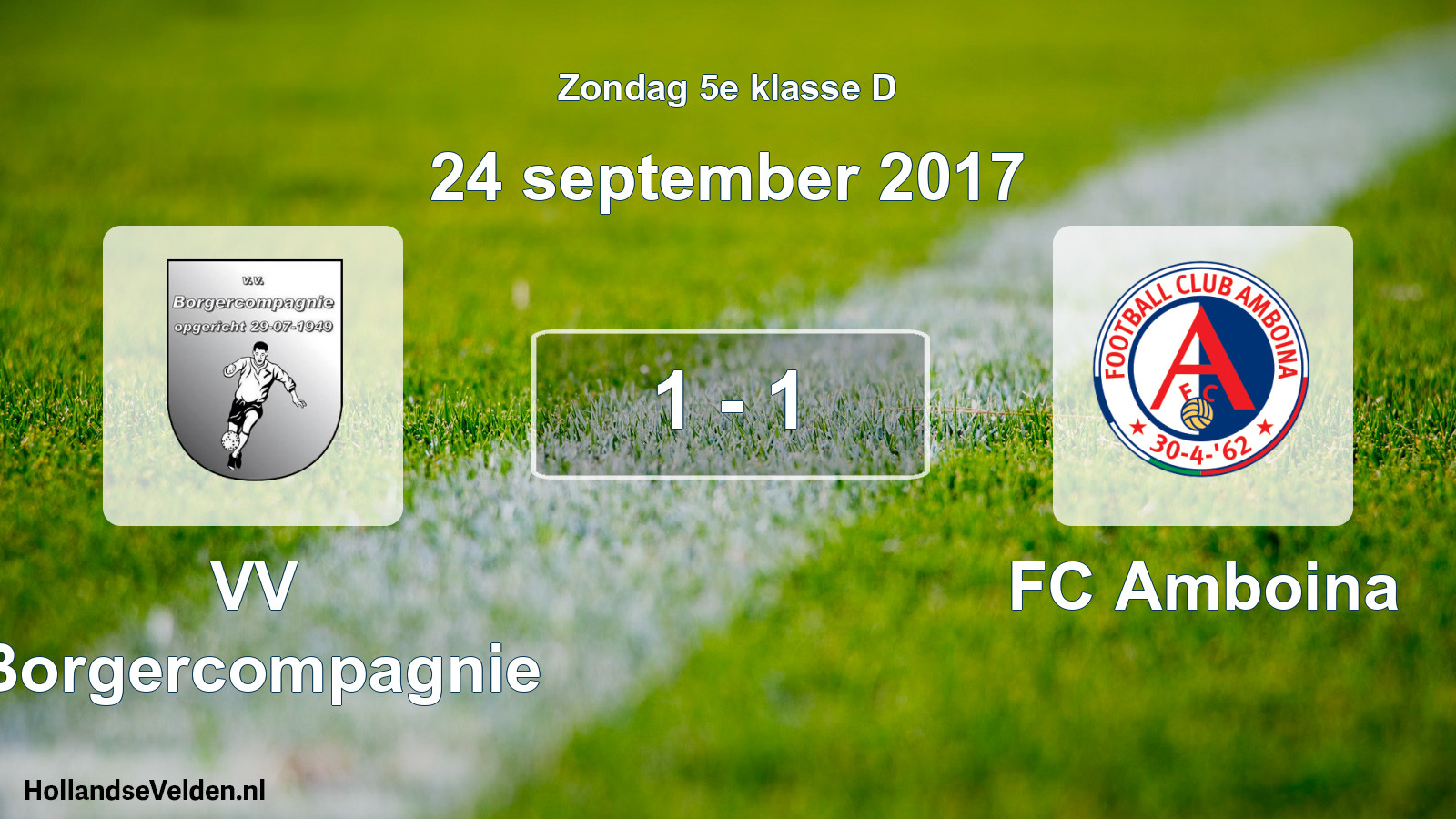 Total number of matches played: VV Borgercompagnie - FC Amboina 1 - 1 (24 September 2017)