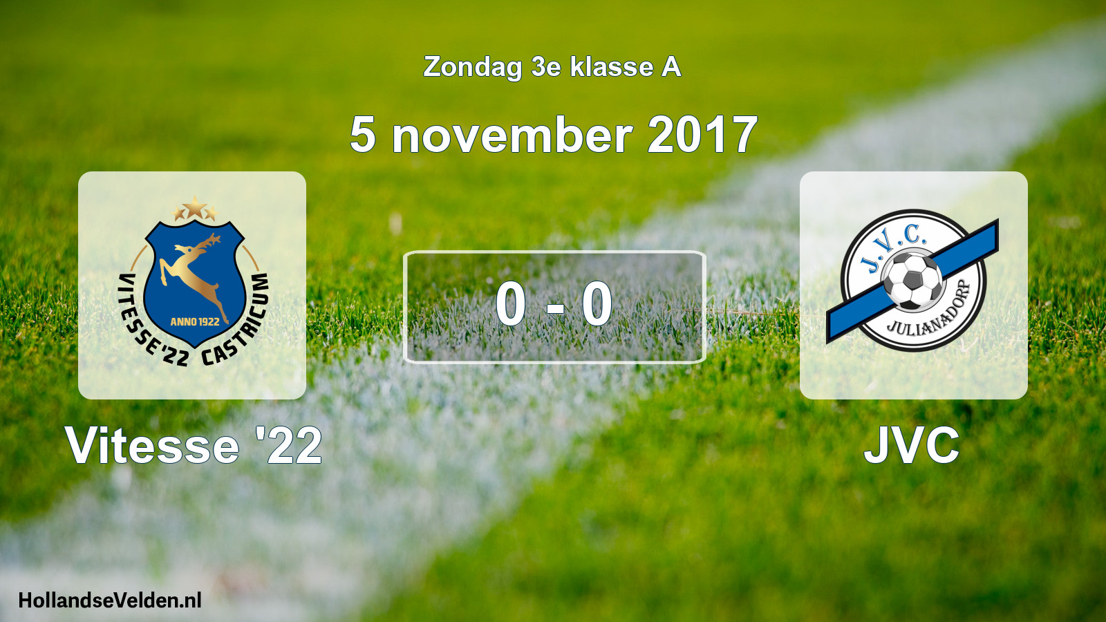 Total number of matches played: Vitesse '22 - JVC 0 - 0 (5 November 2017)