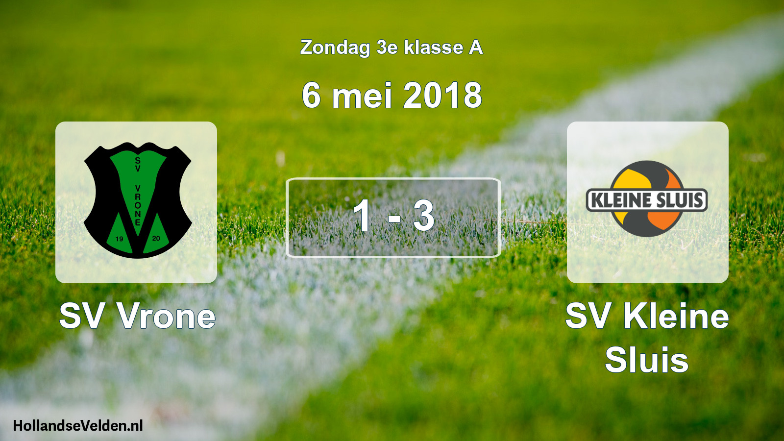 Total number of matches played: SV Vrone - SV Kleine Sluis 1 - 3 (6 May 2018)