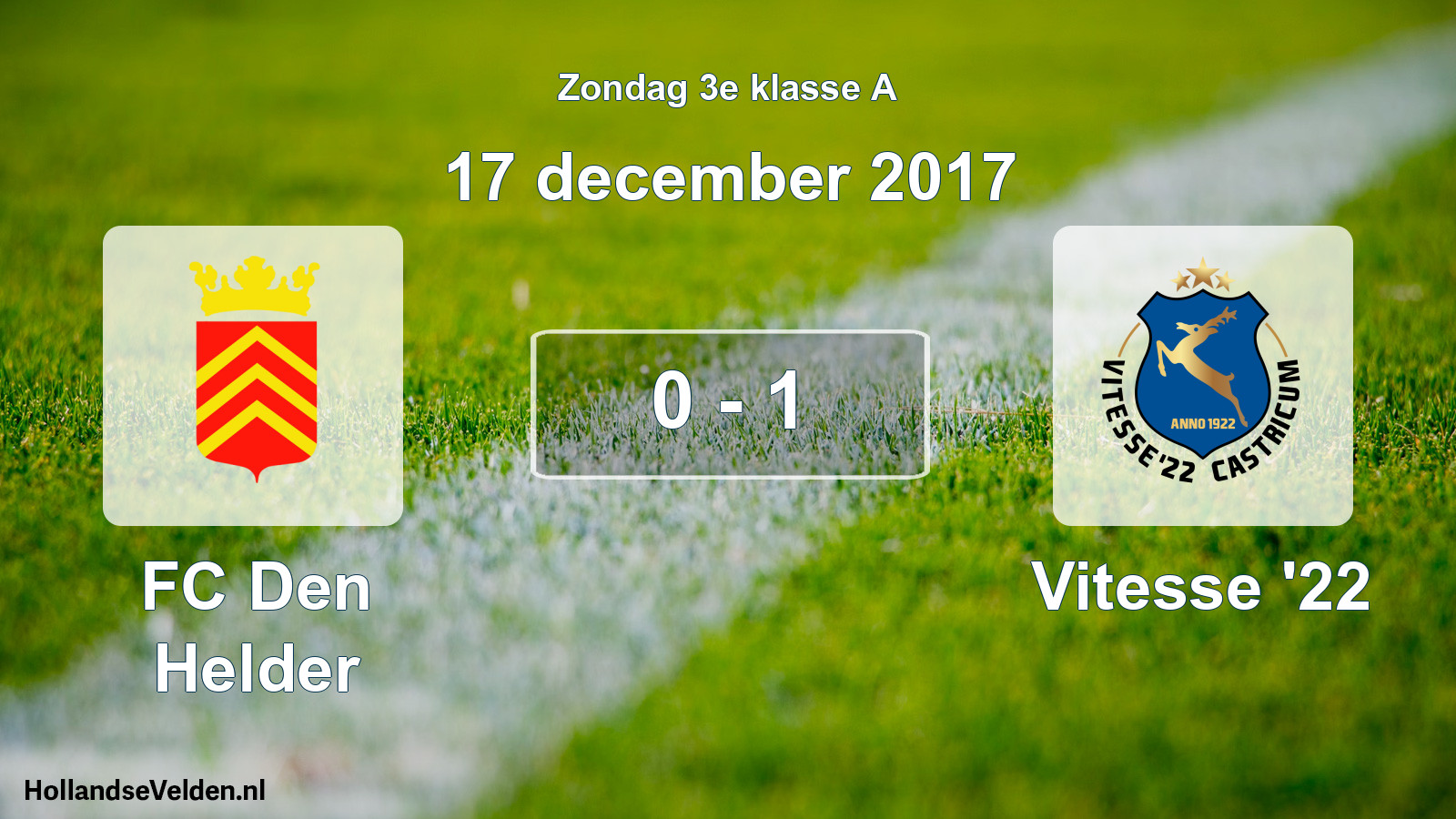 Total number of matches played: FC Den Helder - Vitesse '22 0 - 1 (17 December 2017)