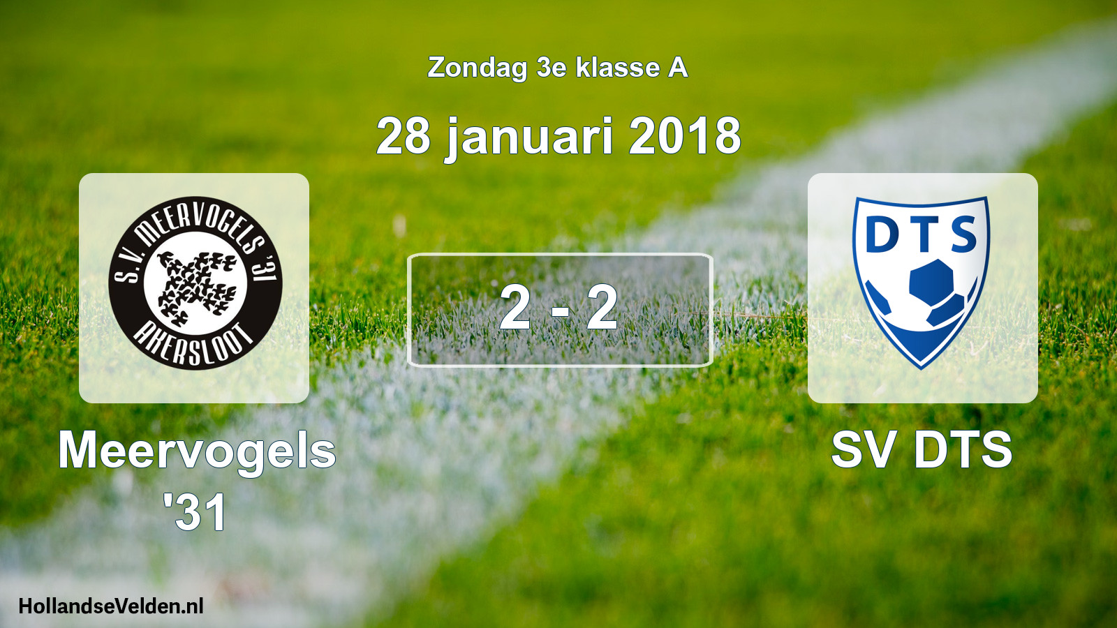 Total number of matches played: Meervogels '31 - SV DTS 2 - 2 (28 January 2018)