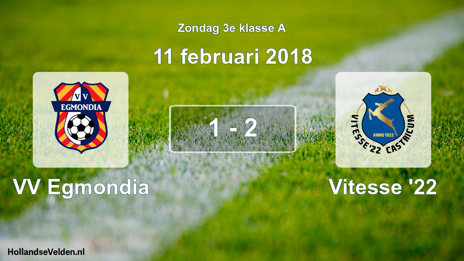 Total number of matches played: VV Egmondia - Vitesse '22 1 - 2 (11 February 2018)