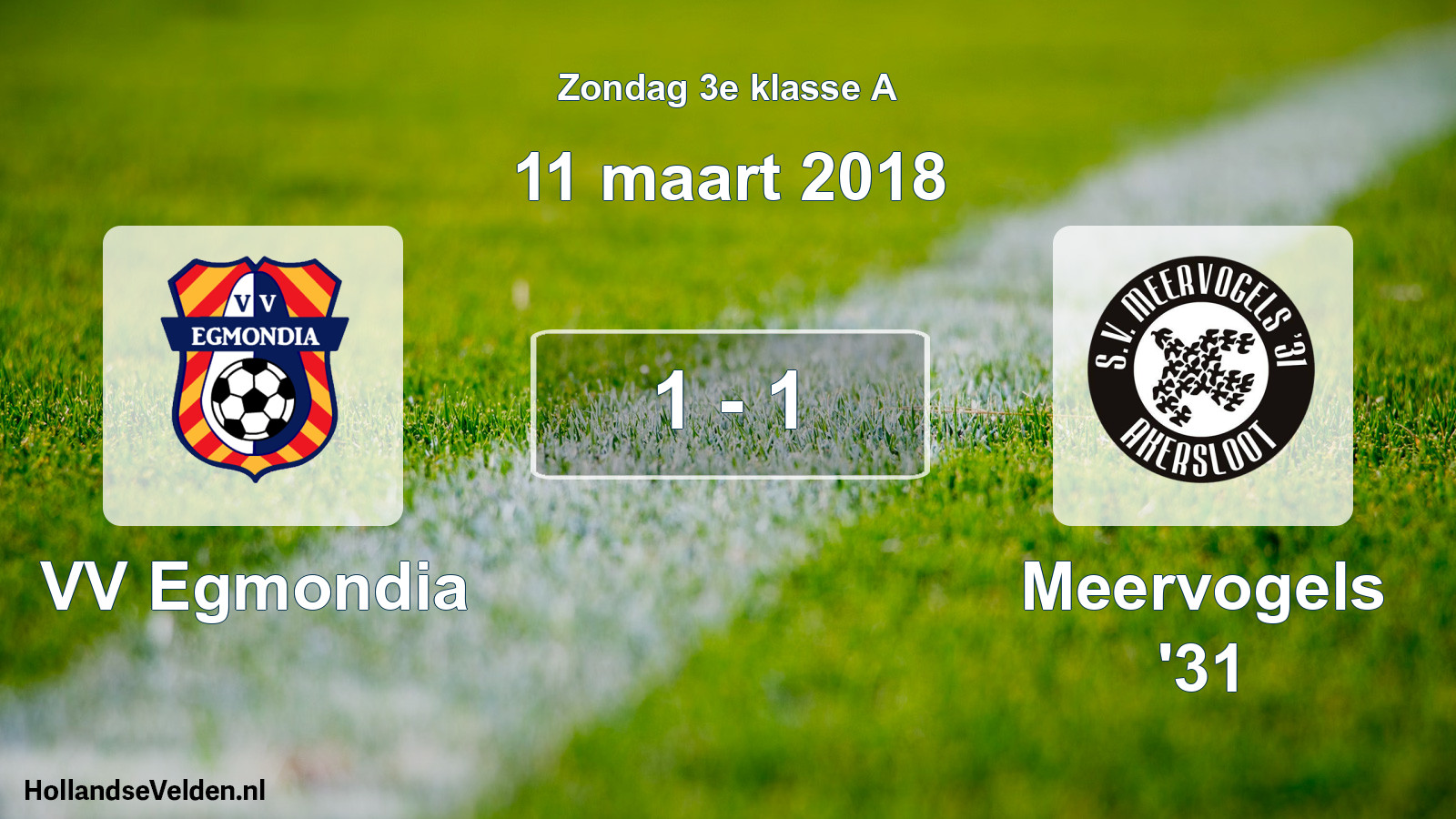 Total number of matches played: VV Egmondia - Meervogels '31 1 - 1 (11 March 2018)