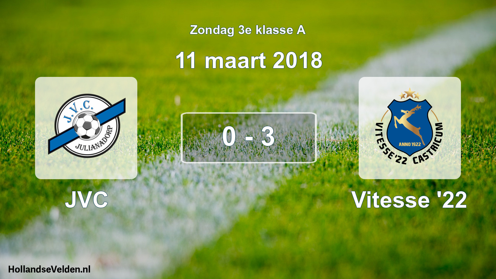 Total number of matches played: JVC - Vitesse '22 0 - 3 (11 March 2018)