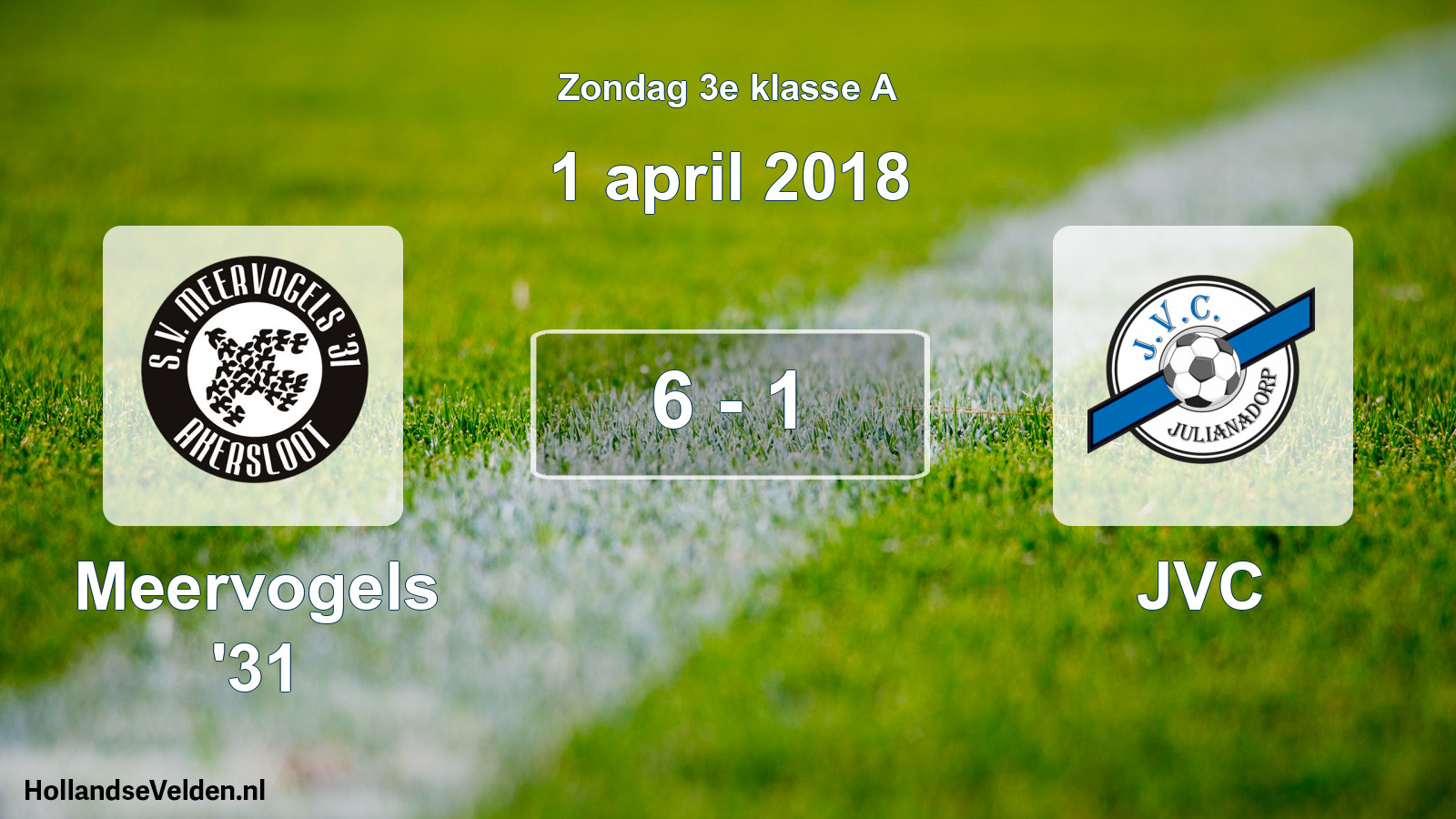 Total number of matches played: Meervogels '31 - JVC 6 - 1 (1 April 2018)