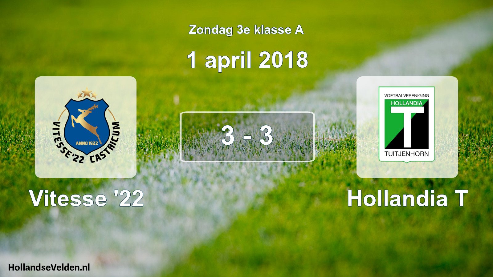 Total number of matches played: Vitesse '22 - Hollandia T 3 - 3 (1 April 2018)