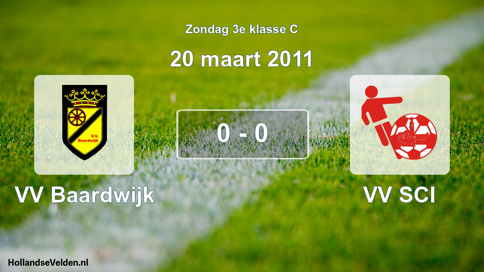 Total number of matches played: VV Baardwijk - VV SCI 0 - 0 (20 March 2011)