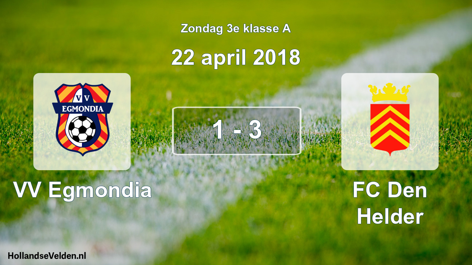 Total number of matches played: VV Egmondia - FC Den Helder 1 - 3 (22 April 2018)