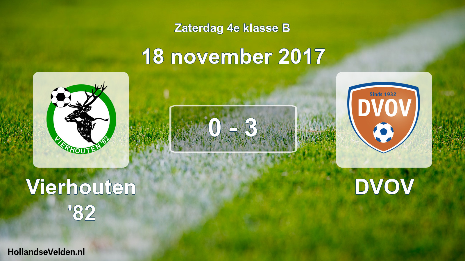 Total number of matches played: Vierhouten '82 - DVOV 0 - 3 (18 November 2017)