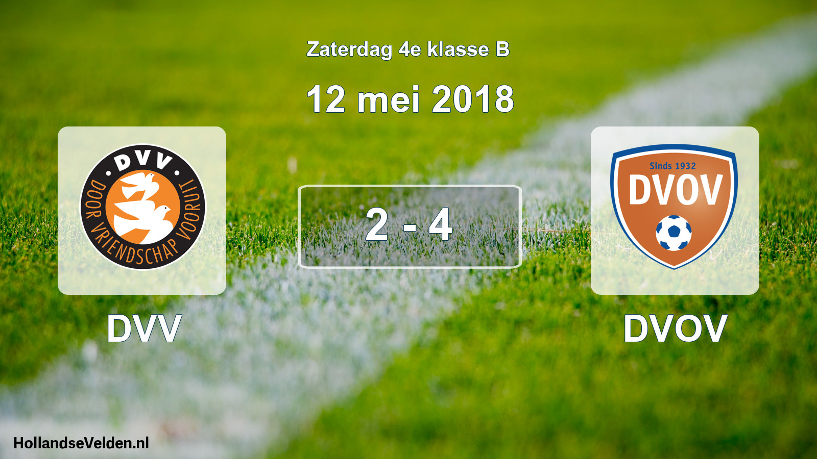 Total number of matches played: DVV - DVOV 2 - 4 (12 May 2018)