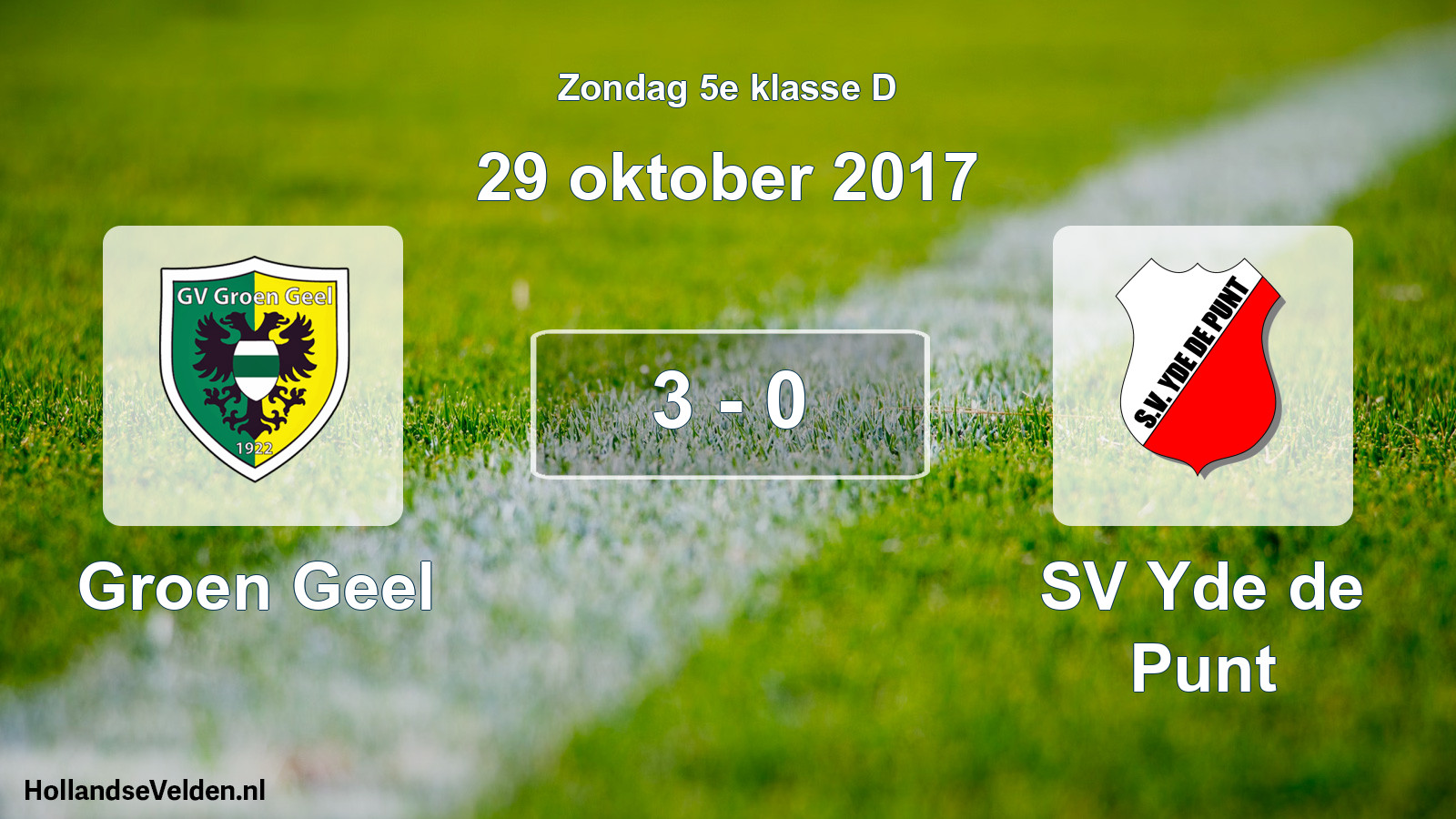 Total number of matches played: Groen Geel - SV Yde de Punt 3 - 0 (29 October 2017)