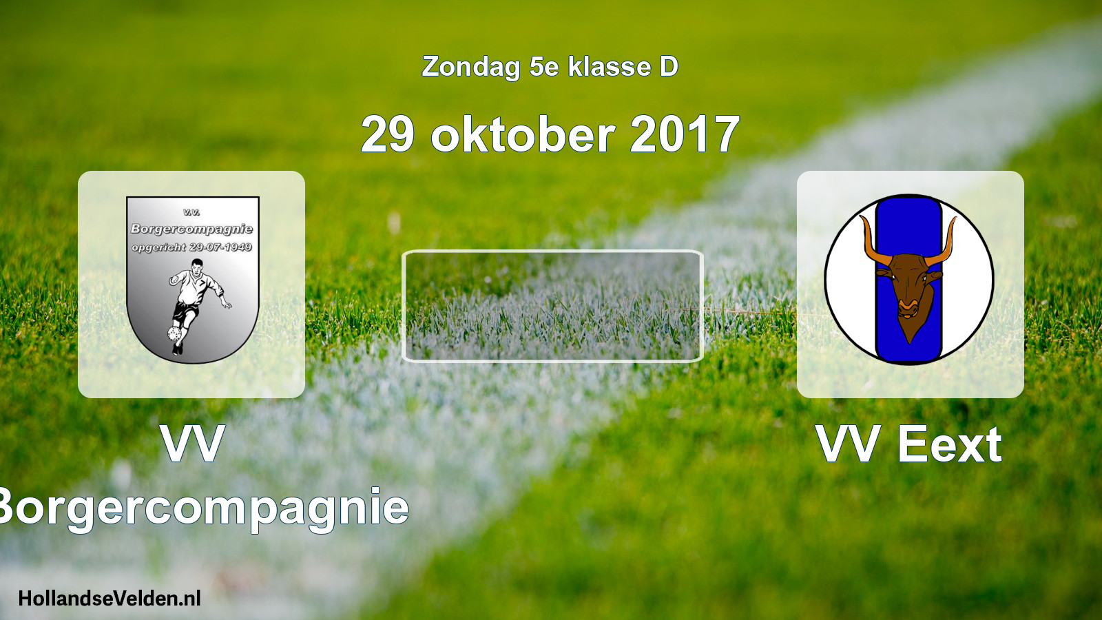 Scheduled Match: VV Borgercompagnie - VV Eext (29 October 2017)
