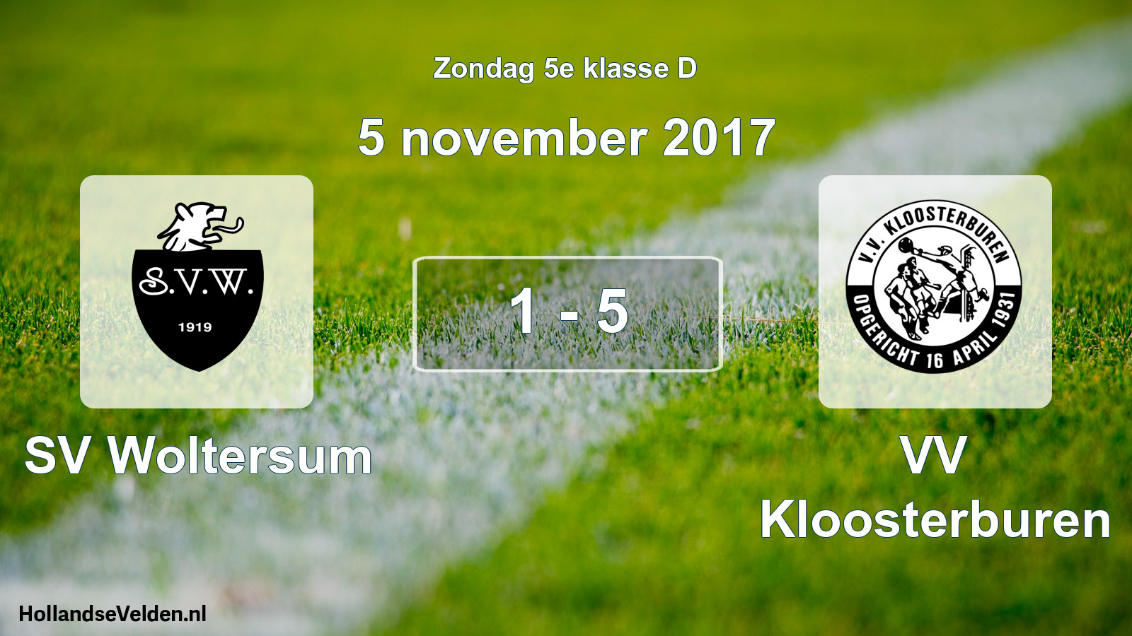 Total number of matches played: SV Woltersum - VV Kloosterburen 1 - 5 (5 November 2017)