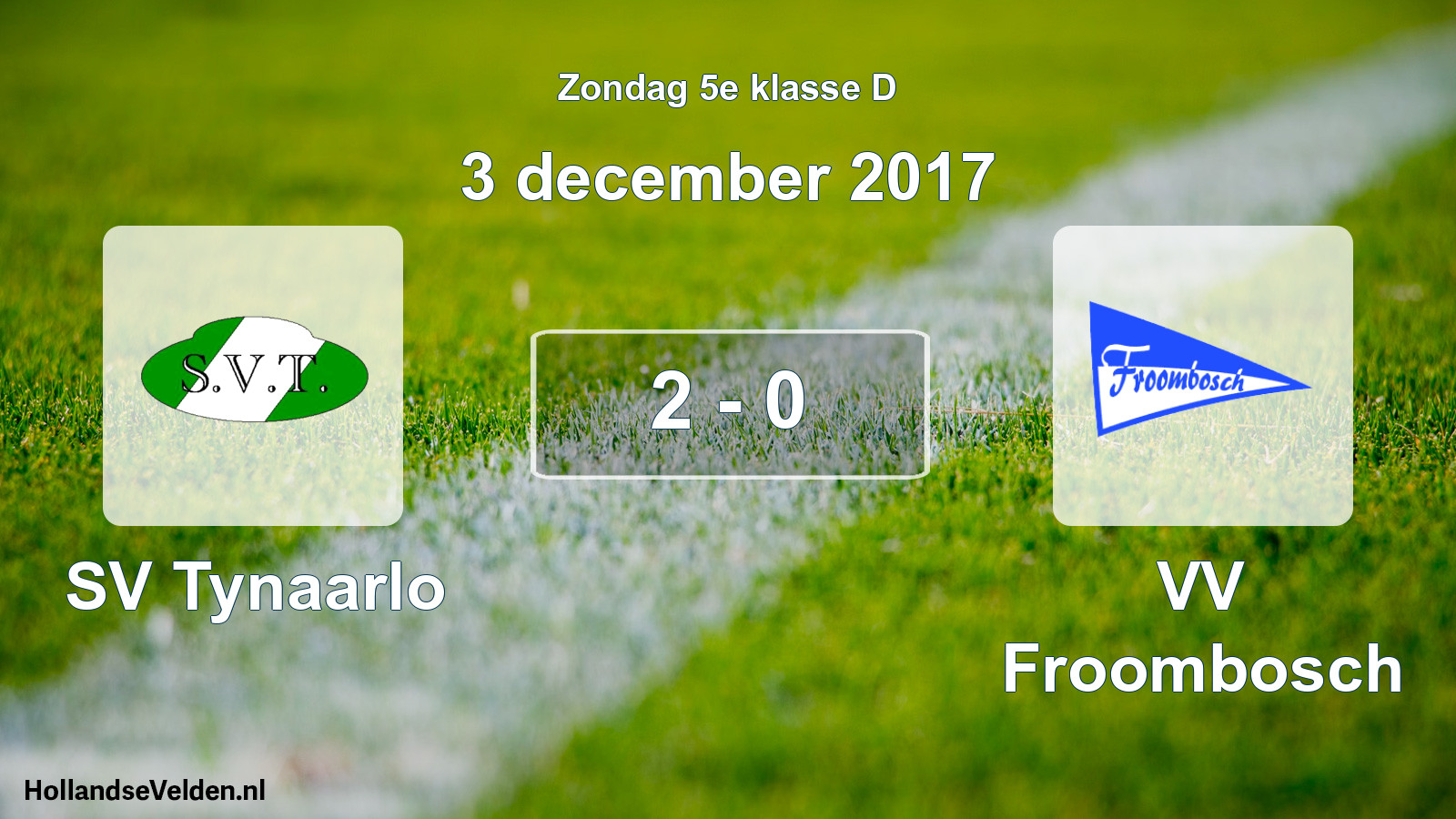 Total number of matches played: SV Tynaarlo - VV Froombosch 2 - 0 (3 December 2017)