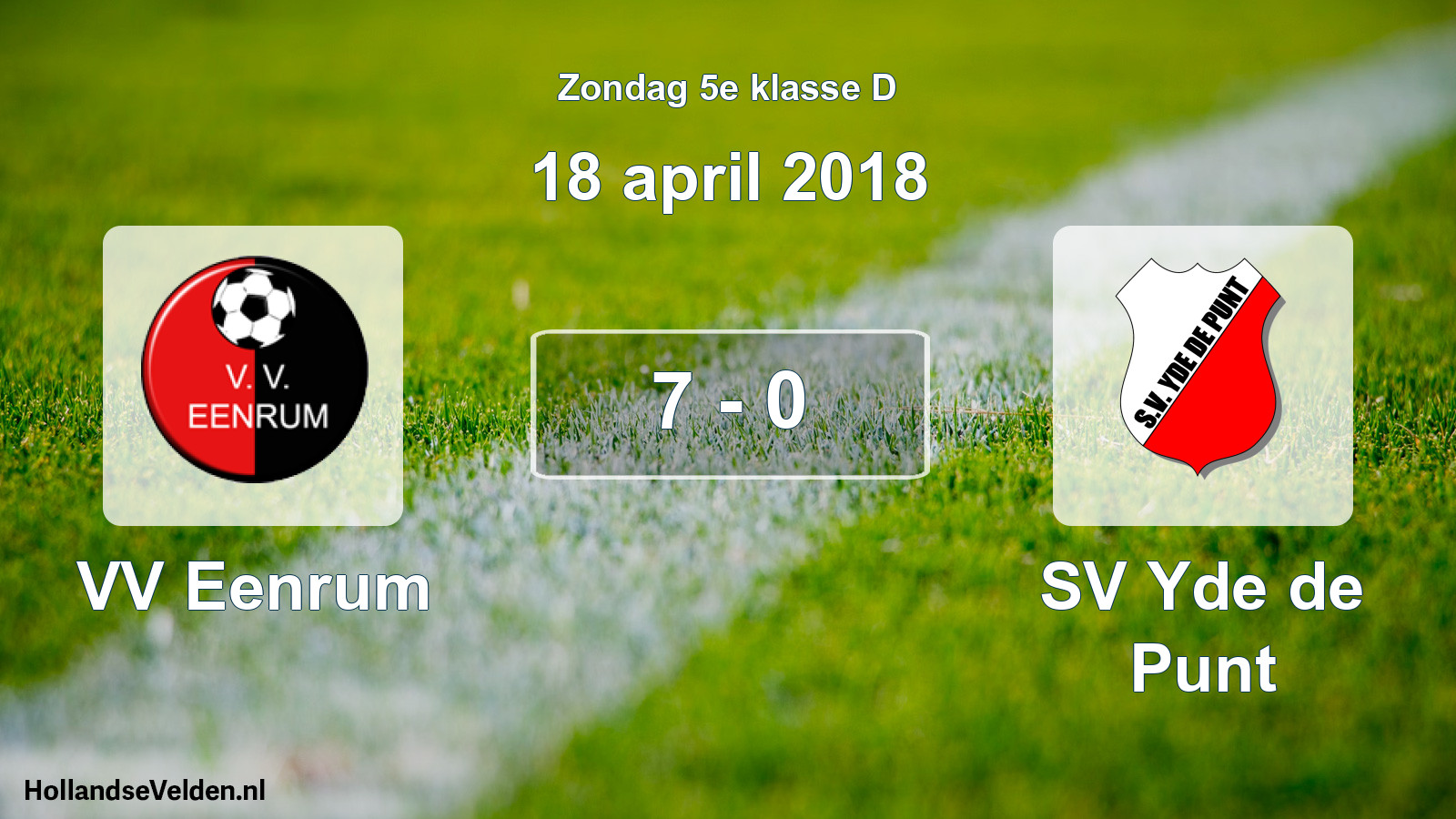 Total number of matches played: VV Eenrum - SV Yde de Punt 7 - 0 (18 April 2018)