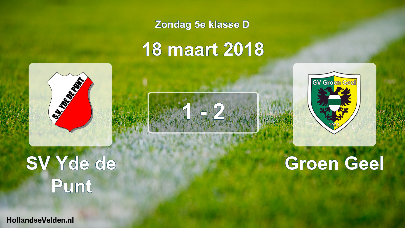 Total number of matches played: SV Yde de Punt - Groen Geel 1 - 2 (18 March 2018)