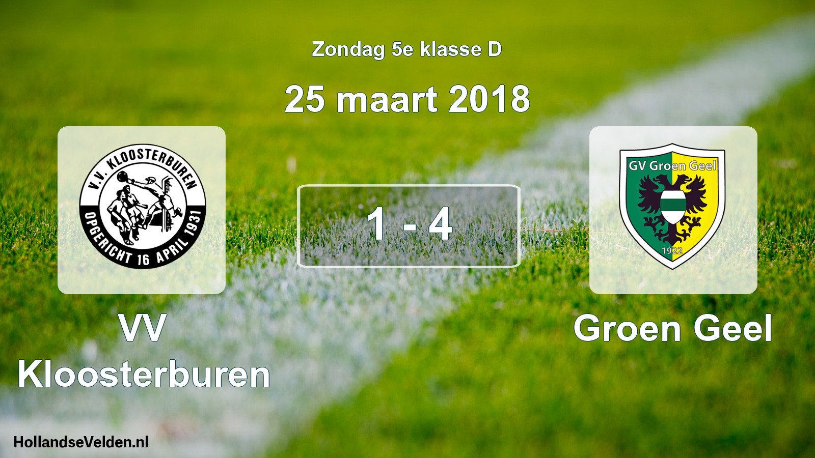 Total number of matches played: VV Kloosterburen - Groen Geel 1 - 4 (25 March 2018)
