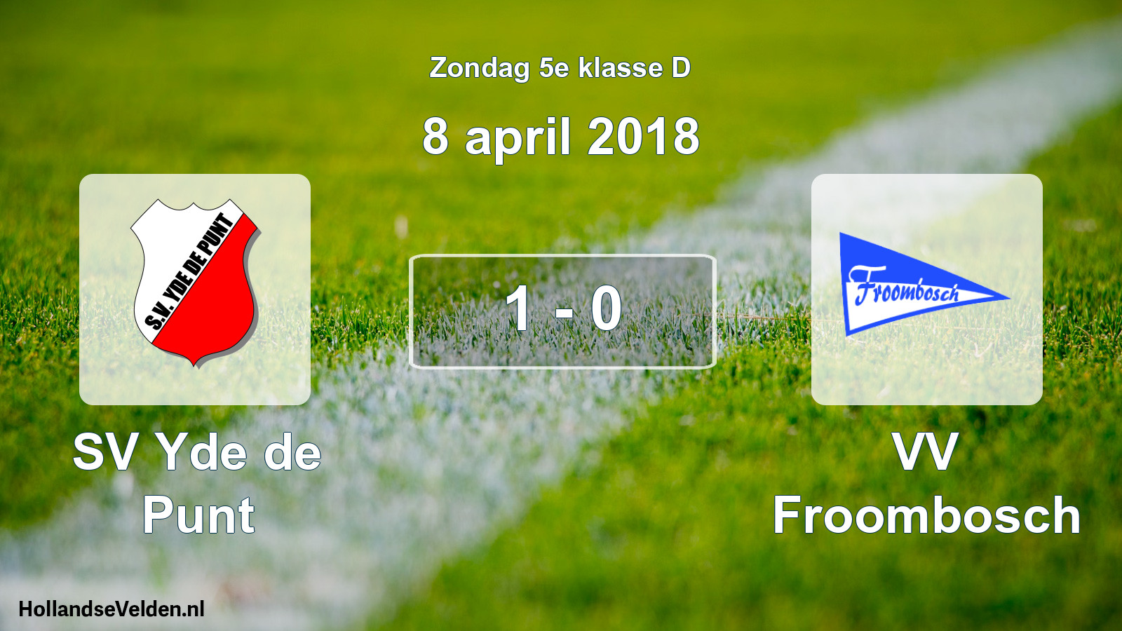 Total number of matches played: SV Yde de Punt - VV Froombosch 1 - 0 (8 April 2018)