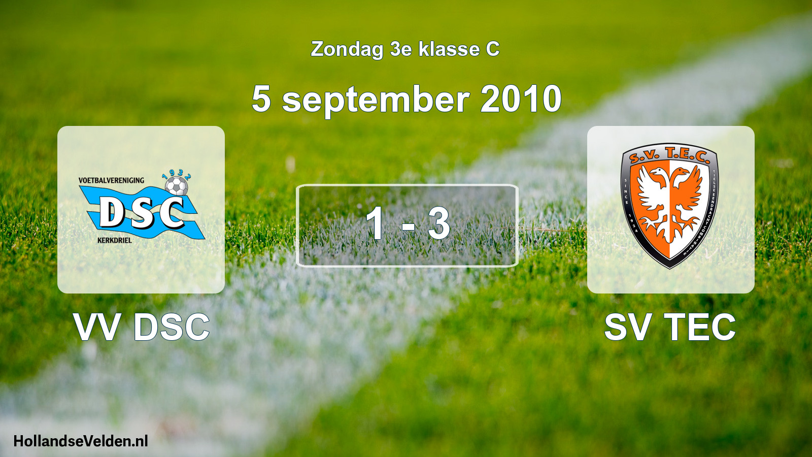 Total number of matches played: VV DSC - SV TEC 1 - 3 (5 September 2010)