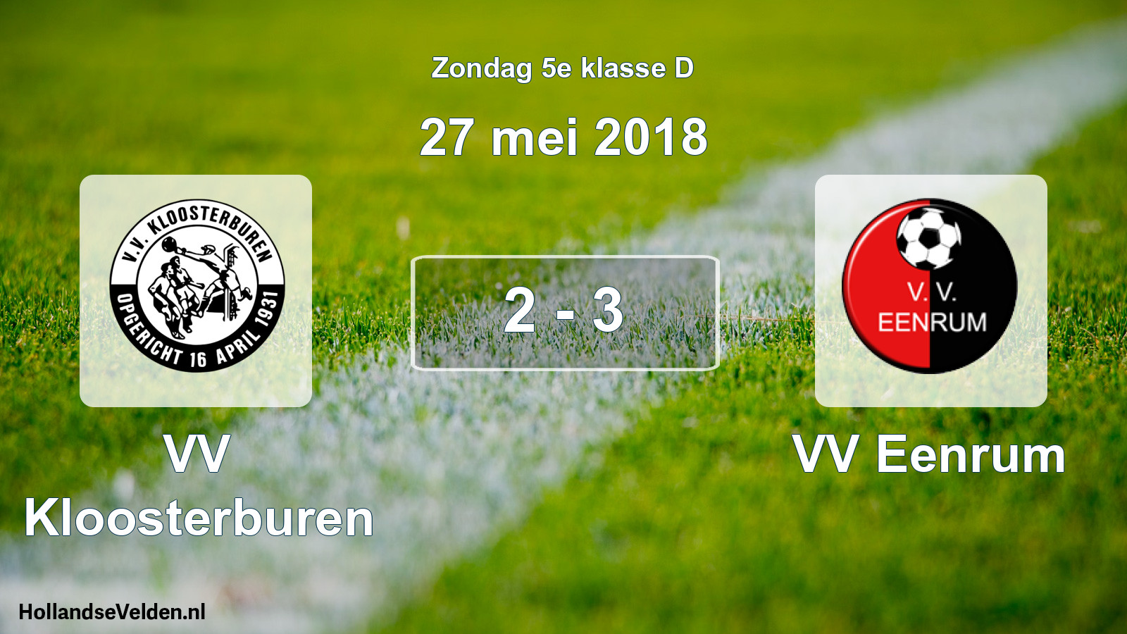 Total number of matches played: VV Kloosterburen - VV Eenrum 2 - 3 (27 May 2018)