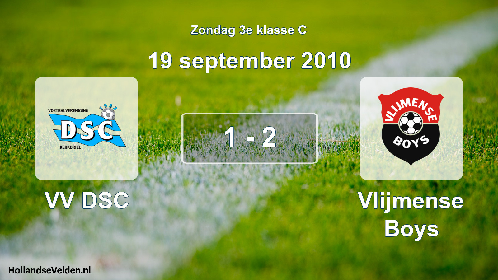 Total number of matches played: VV DSC - Vlijmense Boys 1 - 2 (19 September 2010)