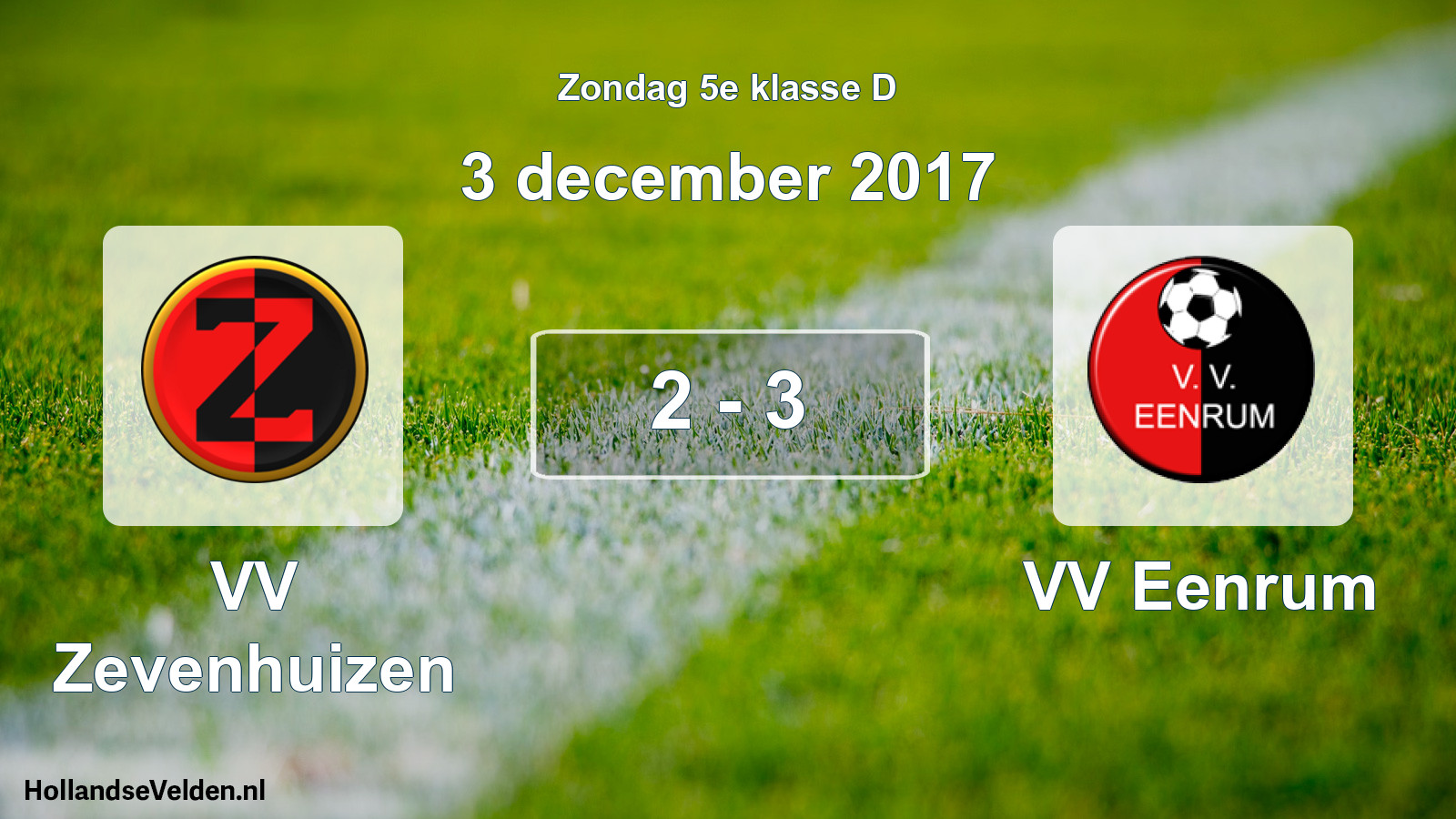 Total number of matches played: VV Zevenhuizen - VV Eenrum 2 - 3 (3 December 2017)