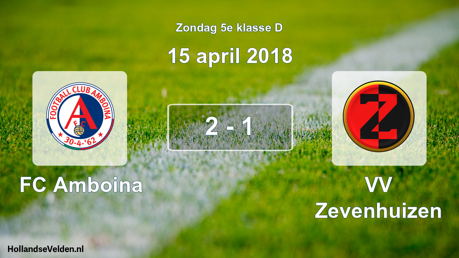 Total number of matches played: FC Amboina - VV Zevenhuizen 2 - 1 (15 April 2018)
