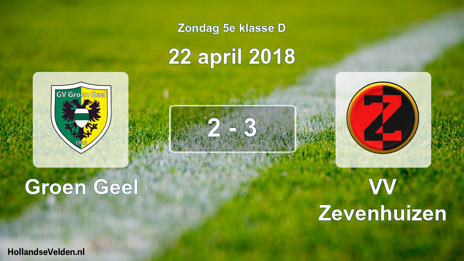 Total number of matches played: Groen Geel - VV Zevenhuizen 2 - 3 (22 April 2018)