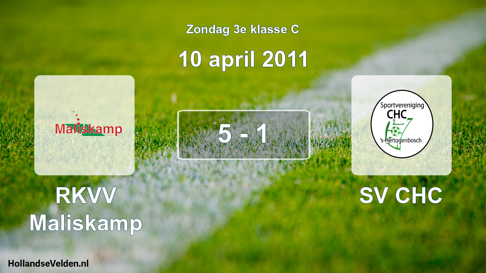 Total number of matches played: RKVV Maliskamp - SV CHC 5 - 1 (10 April 2011)