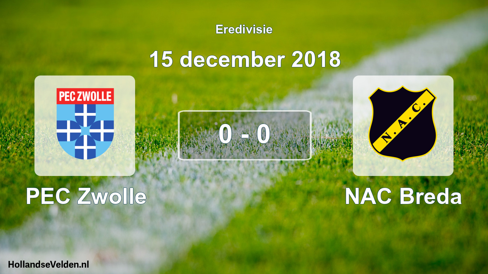 Total number of matches played: PEC Zwolle - NAC Breda 0 - 0 (15 December 2018)