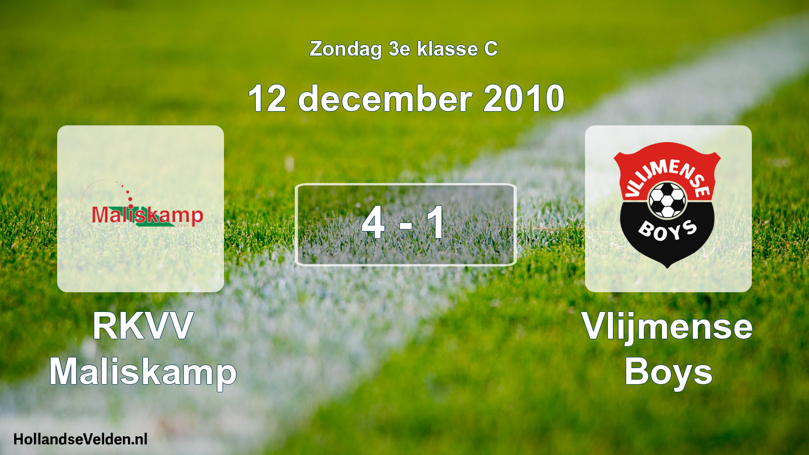 Total number of matches played: RKVV Maliskamp - Vlijmense Boys 4 - 1 (12 December 2010)