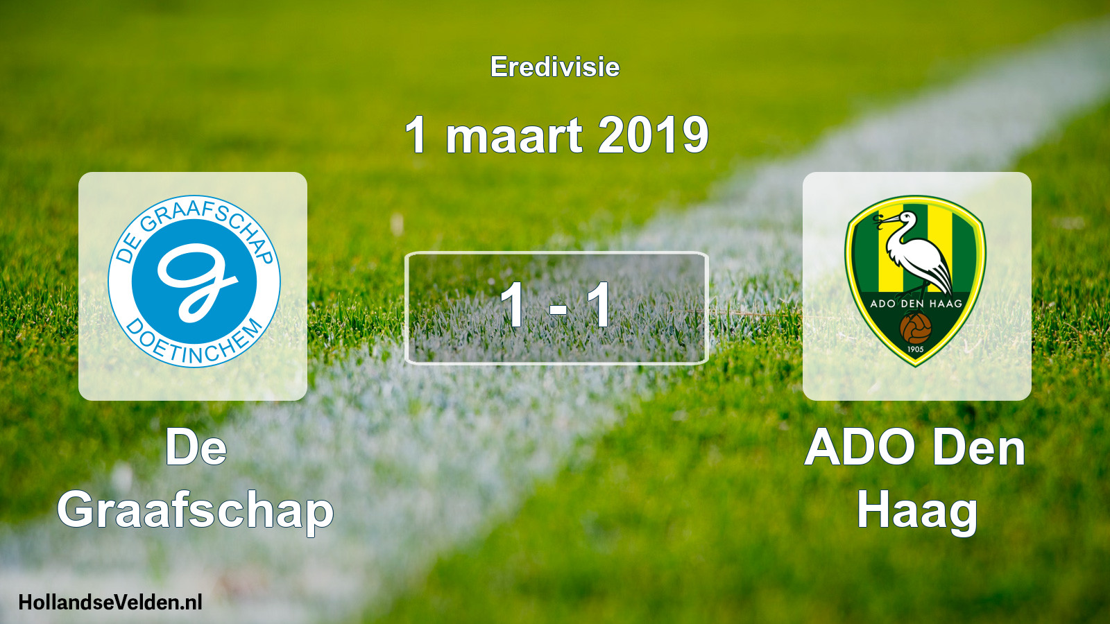Total number of matches played: De Graafschap - ADO Den Haag 1 - 1 (1 March 2019)