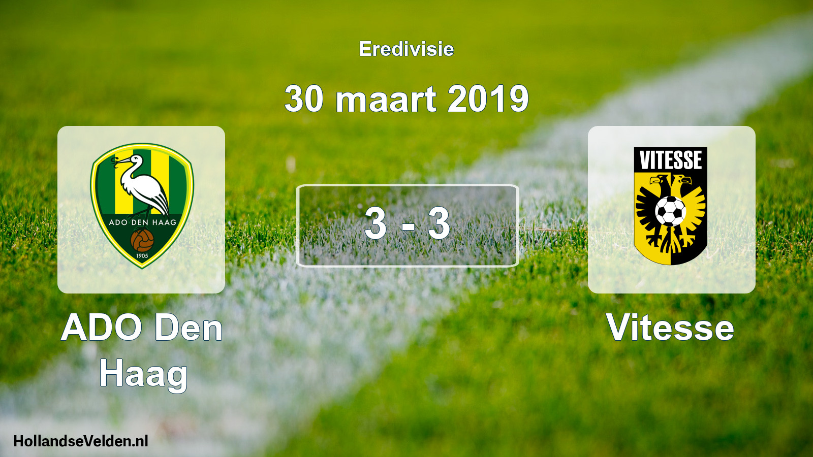 Total number of matches played: ADO Den Haag - Vitesse 3 - 3 (30 March 2019)