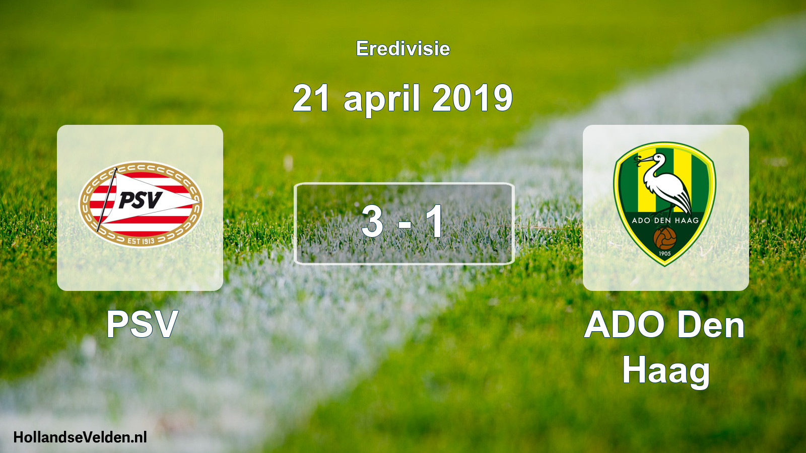 Total number of matches played: PSV - ADO Den Haag 3 - 1 (21 April 2019)