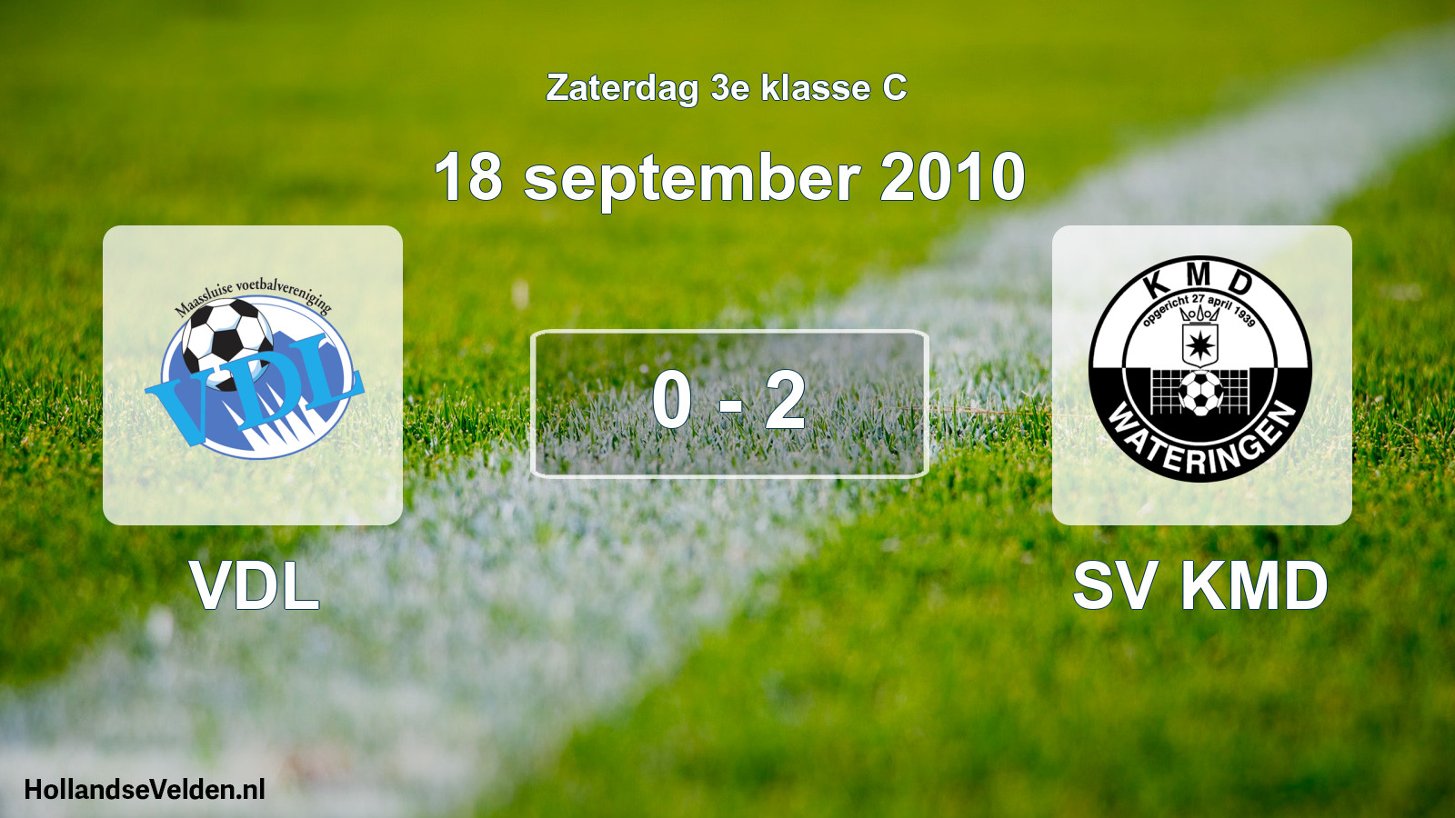 Total number of matches played: VDL - SV KMD 0 - 2 (18 September 2010)