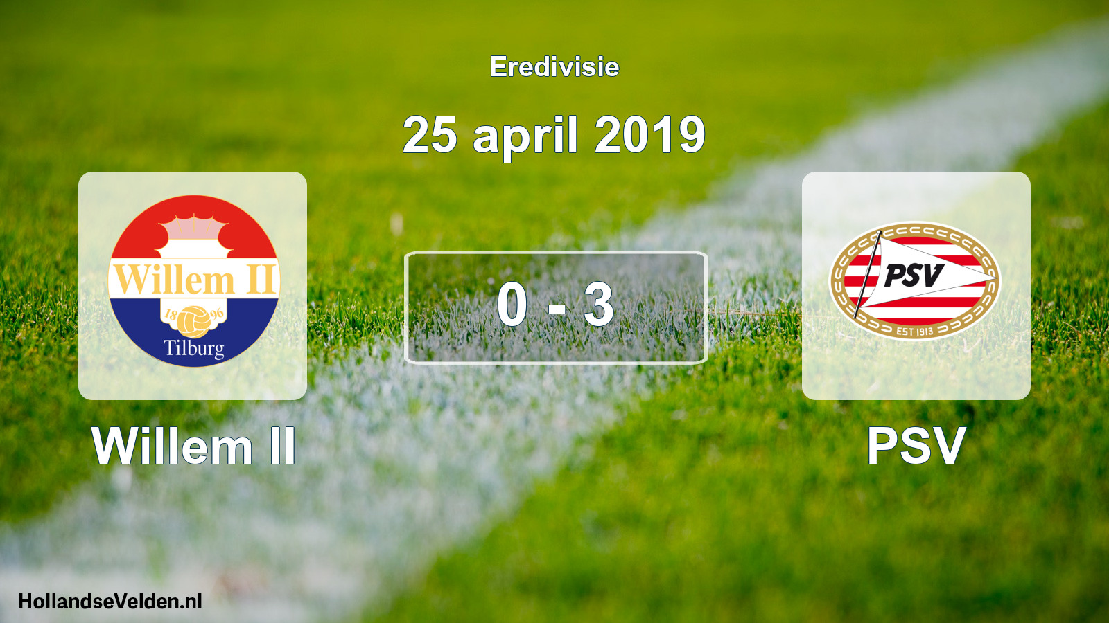 Total number of matches played: Willem II - PSV 0 - 3 (25 April 2019)