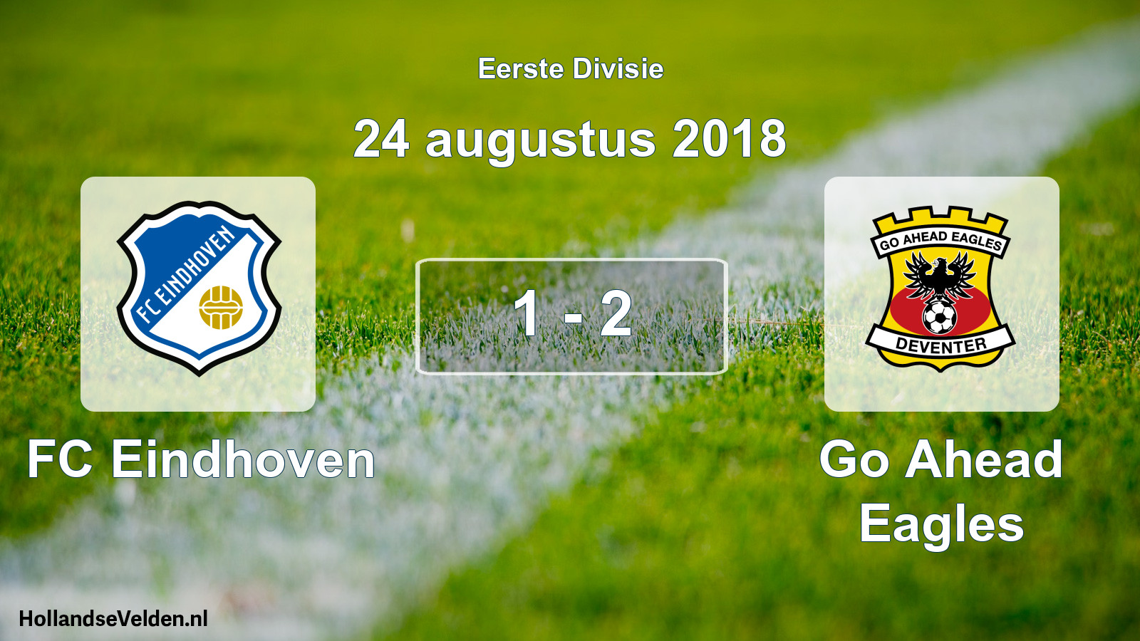 Total number of matches played: FC Eindhoven - Go Ahead Eagles 1 - 2 (24 August 2018)