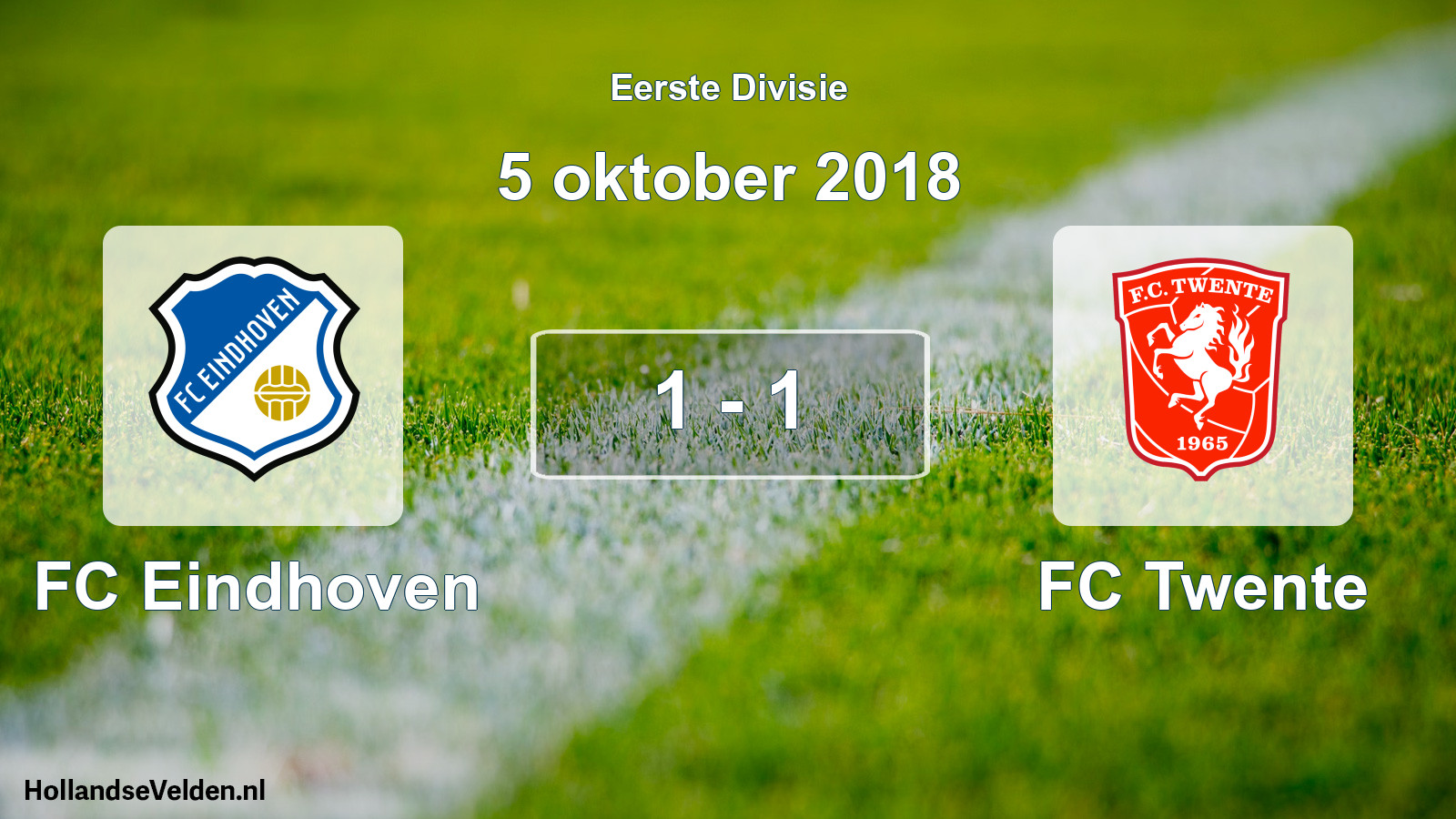 Total number of matches played: FC Eindhoven - FC Twente 1 - 1 (5 October 2018)